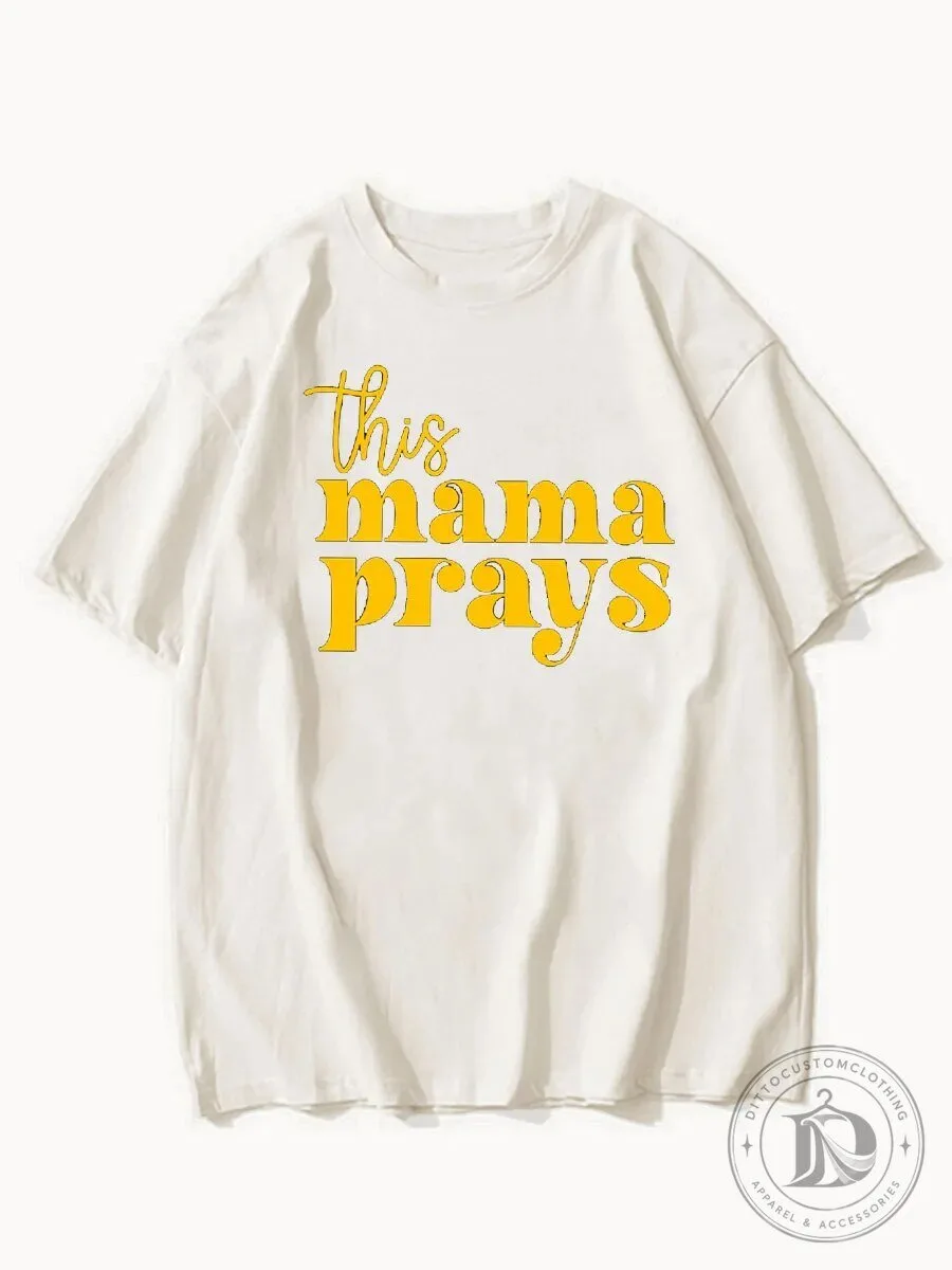 This Mama Prays Christian Religious Mother's Day T-Shirt
