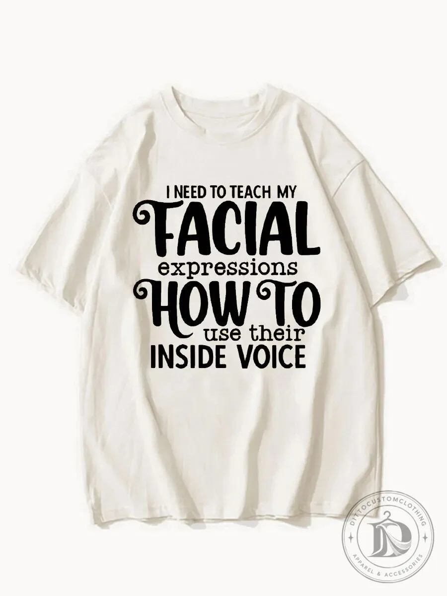 Funny Facial Expressions How To Use Inside Voice T-Shirt