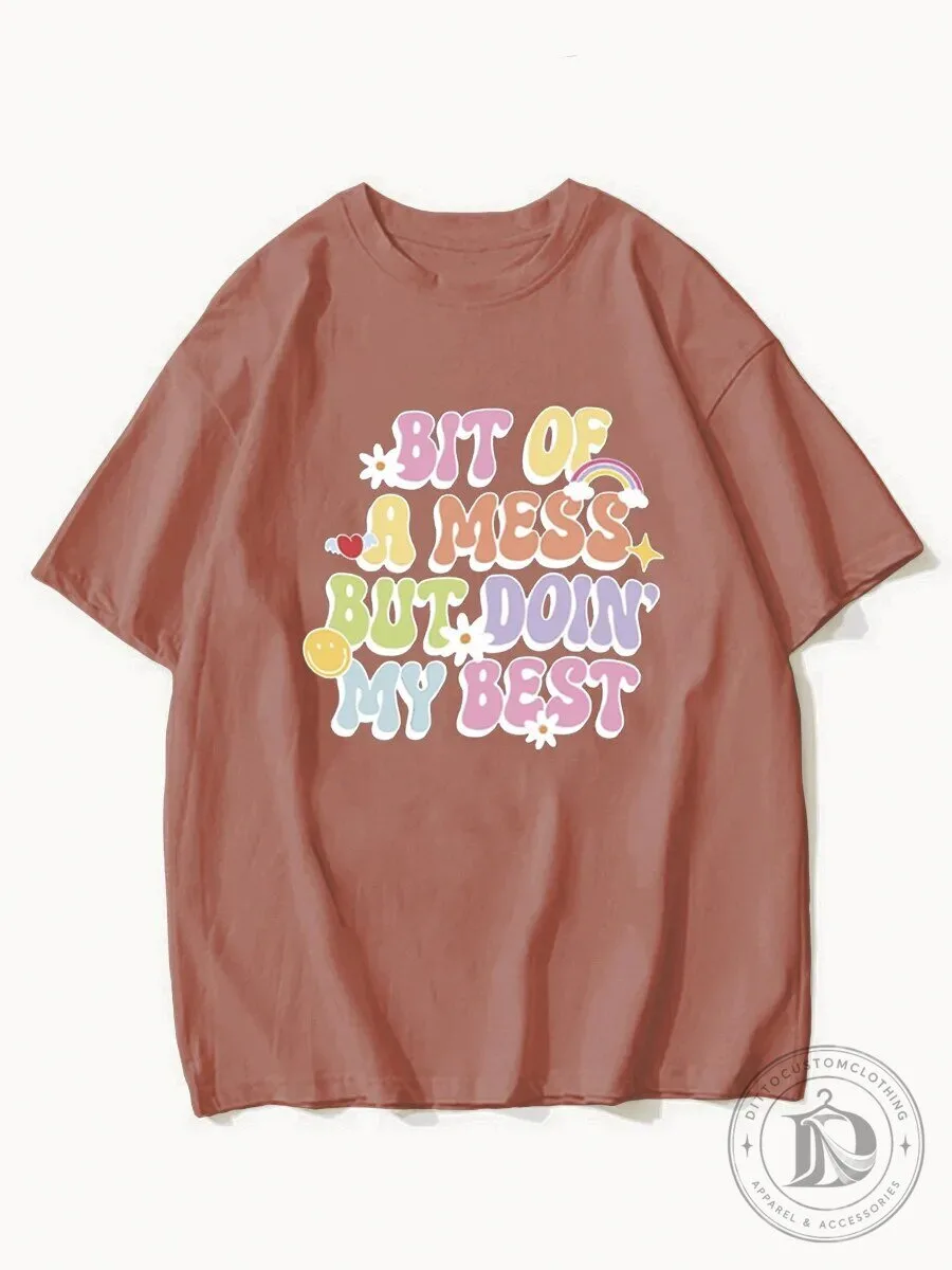 Inspirational Quote Mess Doing My Best Retro Graphic T-Shirt