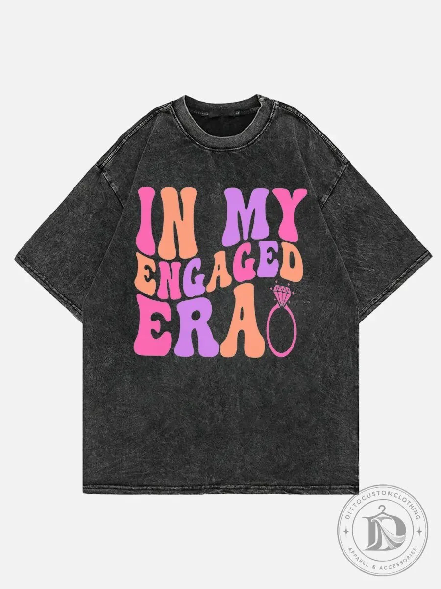 In My Engaged Era Retro Washed T-Shirt for Fiancee Engagement Party 2 In My Engaged Era Retro Washed T-Shirt for Fiancee Engagement Party
