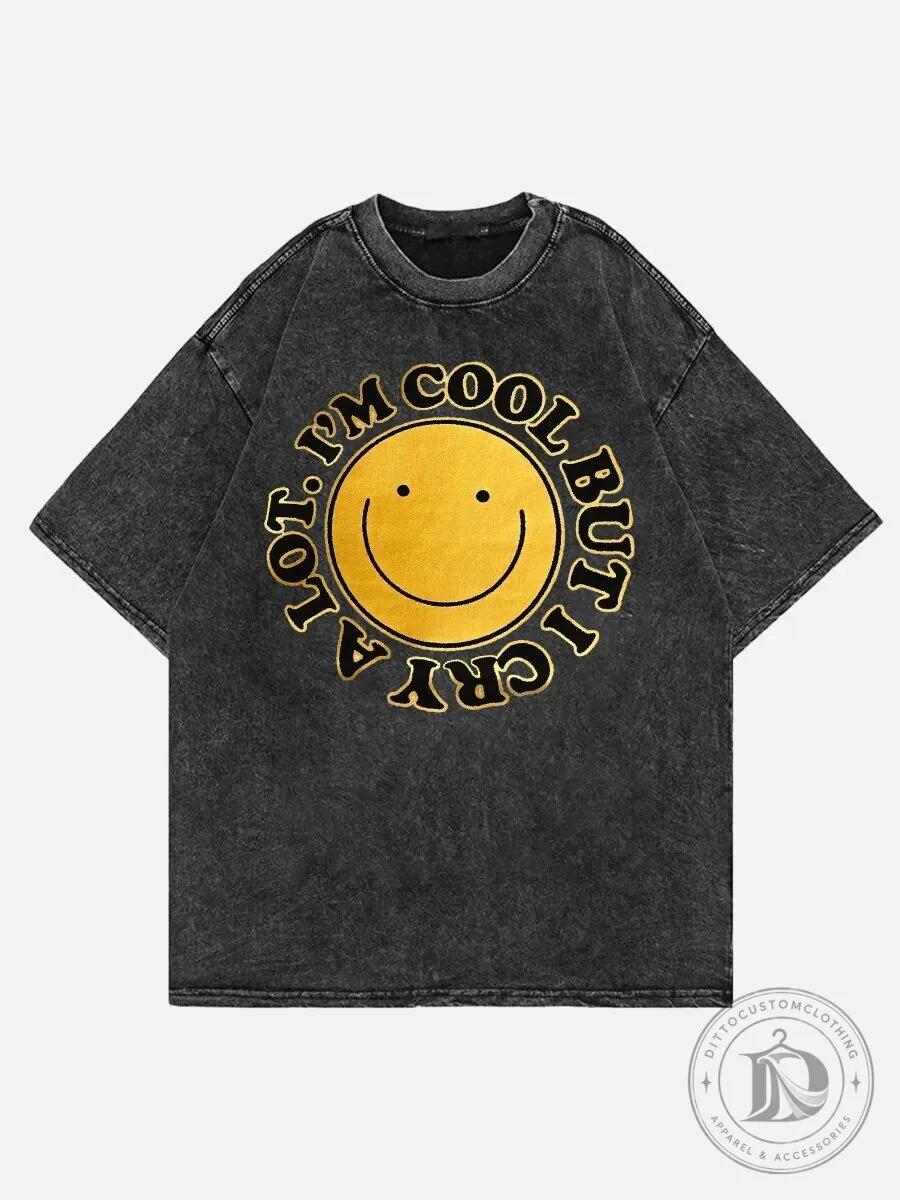 I'm Cool But I Cry A Lot Washed Black Graphic T-Shirt